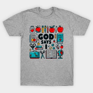 God says I am a TEACHER Math Design T-Shirt